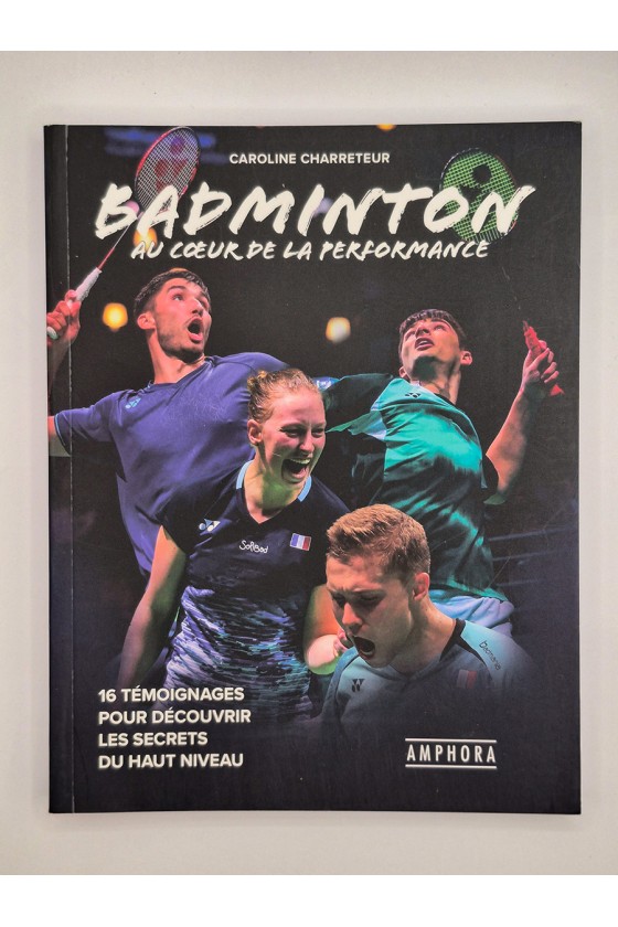 Livre : Badminton, au coeur de la performance
